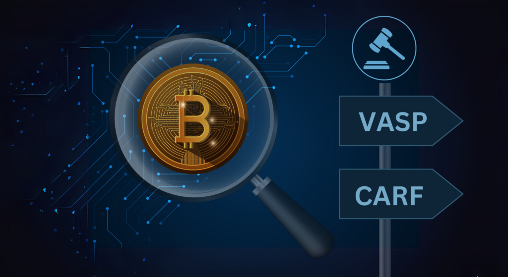 Crypto Compliance: Are You Ready for CARF and VASP Regulations? 