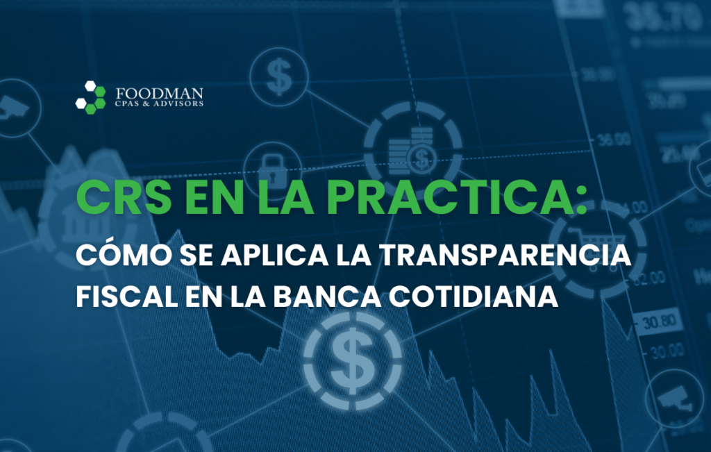 El CRS en la práctica: cómo se aplica la transparencia fiscal en la banca cotidiana