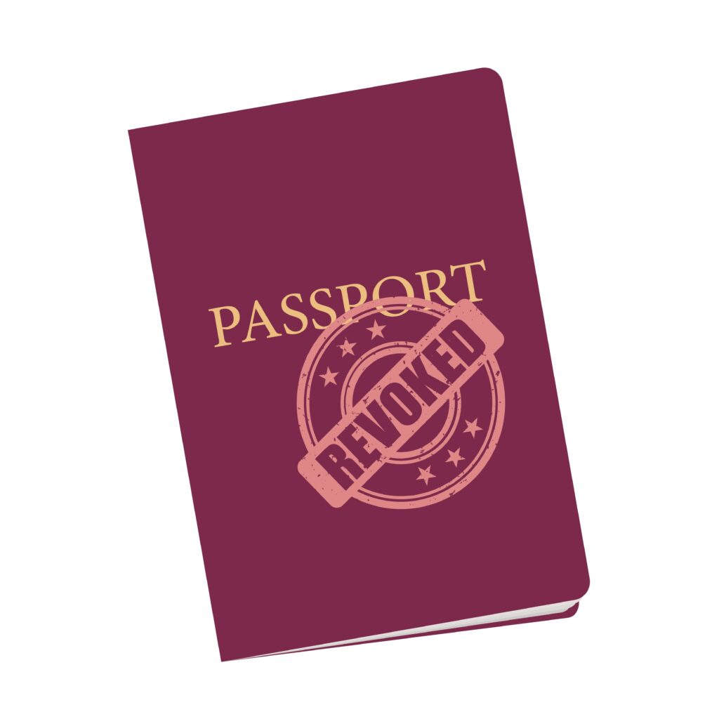 passport revocation Revocación o Denegación de Pasaporte